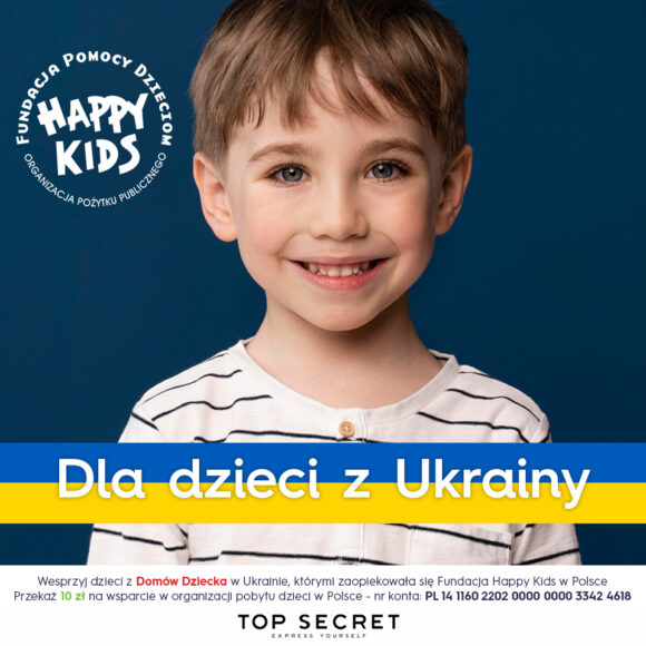 Top Secret i Happy Kids wspierają dzieci z Ukrainy 