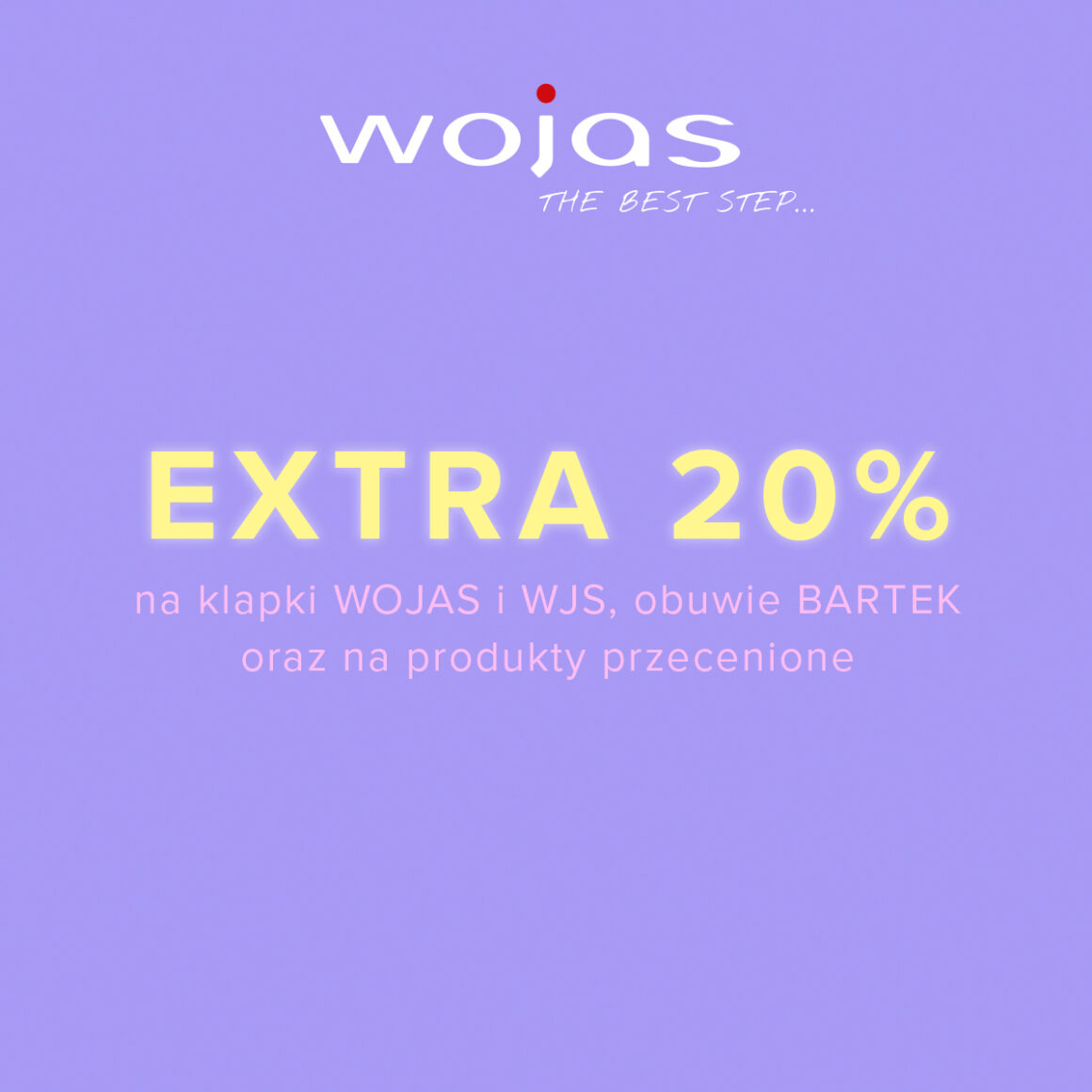Extra 20% na wybrane produkty w Wojas!