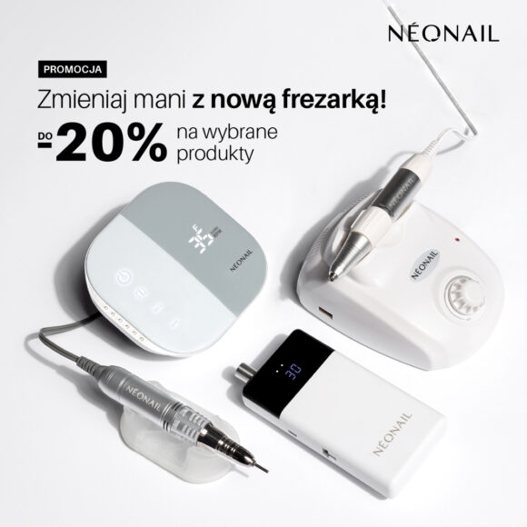 Frezarki do – 20% w NEONAIL!