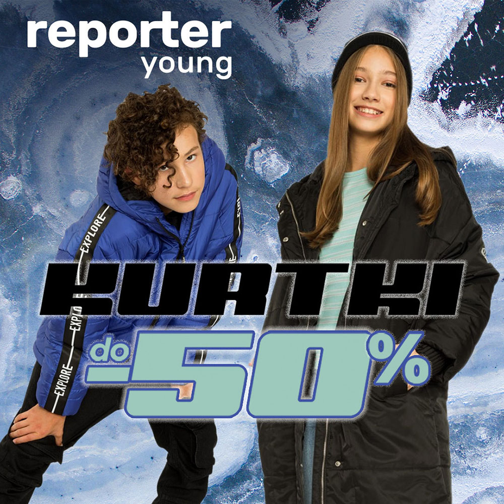 Kurtki do -50% w Reporter Young! - Galeria Jurowiecka