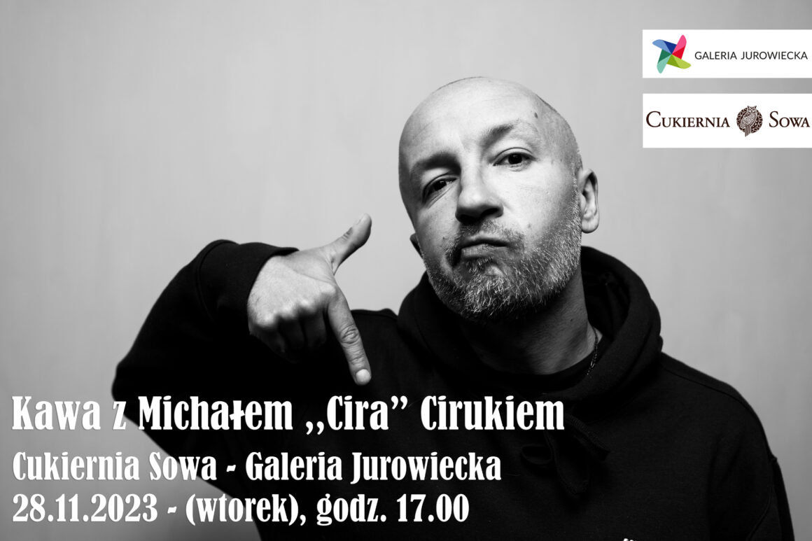 Zapraszamy wszystkich fanów muzyki hip hopowej na kawę z Michałem „Cira” Cirukiem w CUKIERNI SOWA!!