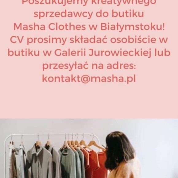 Poszukiwany sprzedawca w butiku Masha Clothes
