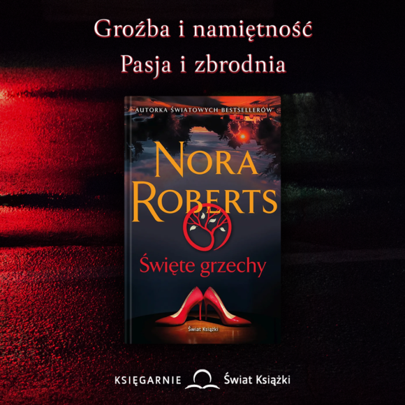 „Święte grzechy” Autor: Nora Roberts