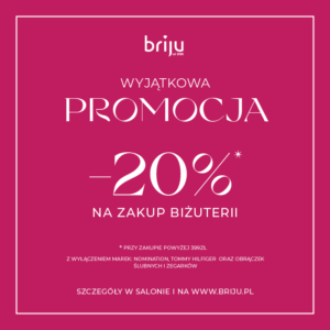 Nowa promocja! -20% na biżuterię powyżej 399 PLN w Briju!