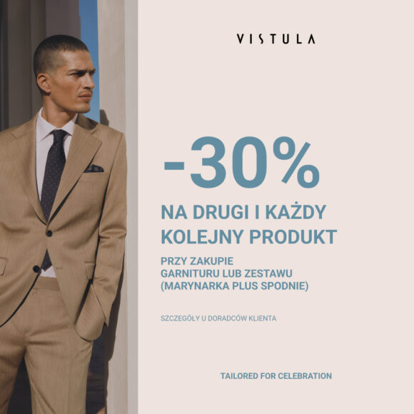 Promocja -30% przy zakupie garnituru Vistula!