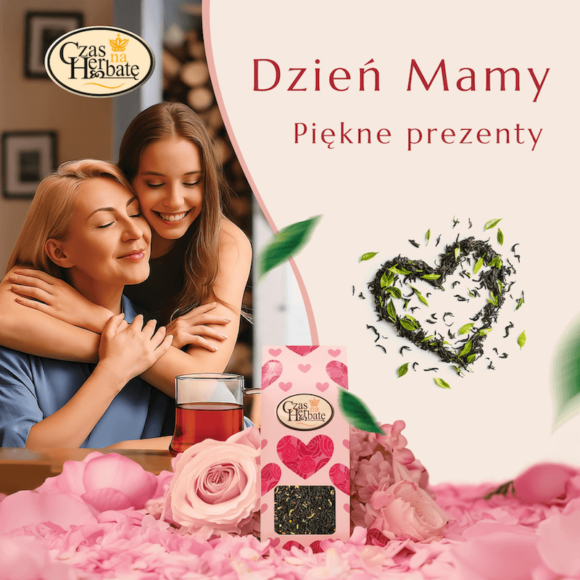 Specjalna Herbata dla Mamy w salonie Czas na Herbatę!