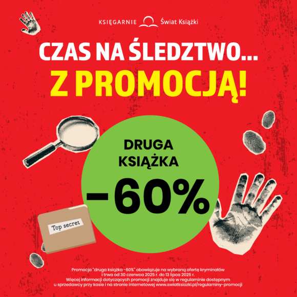 Wybrane kryminały w promocji “druga książka -60% ” w Księgarniach Świat Książki