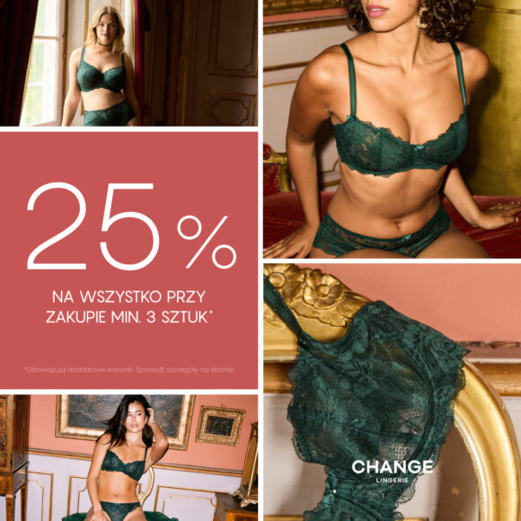 25% na WSZYSTKO przy zakupie min. 3 sztuk w CHANGE!*