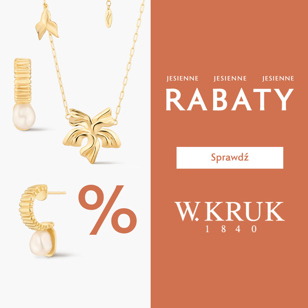 JESIENNE RABATY w W.KRUK! JESIENNE RABATY w W.KRUK!