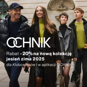 OCHNIK: Nowa kolekcja -20%!