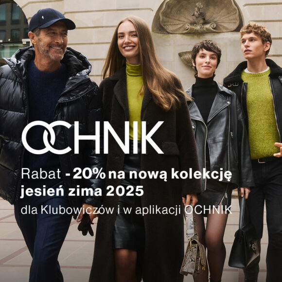 OCHNIK: Nowa kolekcja -20%!
