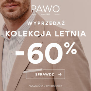 Wyprzedaż- kolekcja letnia -60% w PAWO! Wyprzedaż- kolekcja letnia -60% w PAWO!