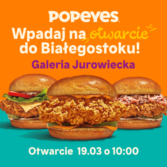 🍗🔥 Wielkie otwarcie Popeyes! 🔥🍗