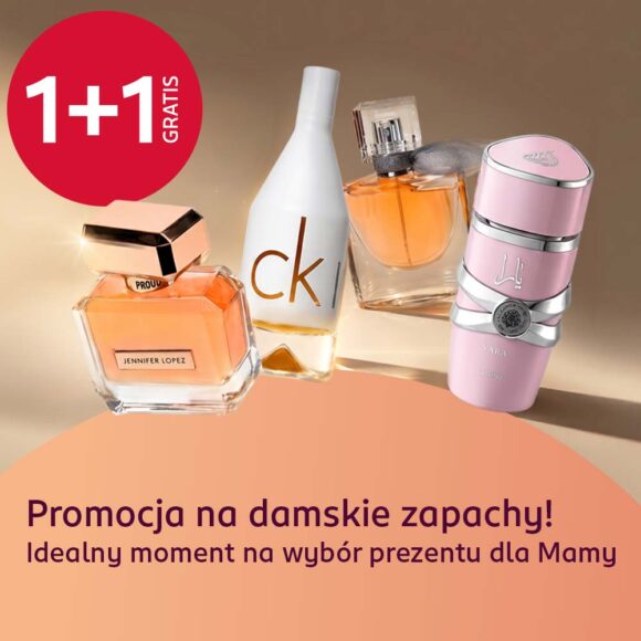Najpiękniejsze zapachy 1+1 gratis!
