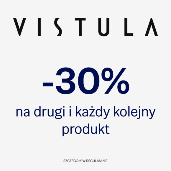 -30% na drugi produkt w VISTULI!