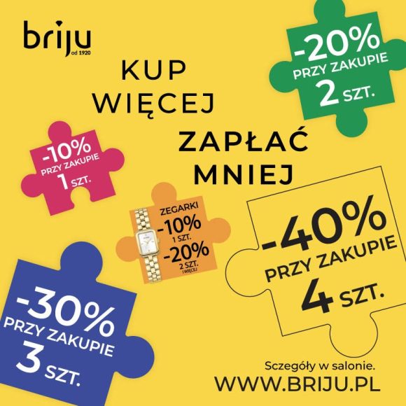  Kup więcej, zapłać mniej w Briju!